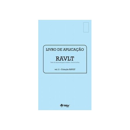 RAVLT - Teste de Aprendizagem Auditivo-Verbal de Rey - Livro de Aplicação e Avaliação vol. 2