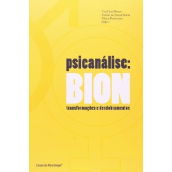 Psicanálise Bion: Transformações e Desdobramentos