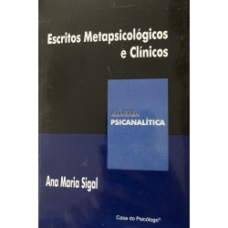 Escritos Metapsicológicos e Clínicos - COLEÇÃO CLÍNICA PSICANALÍTICA