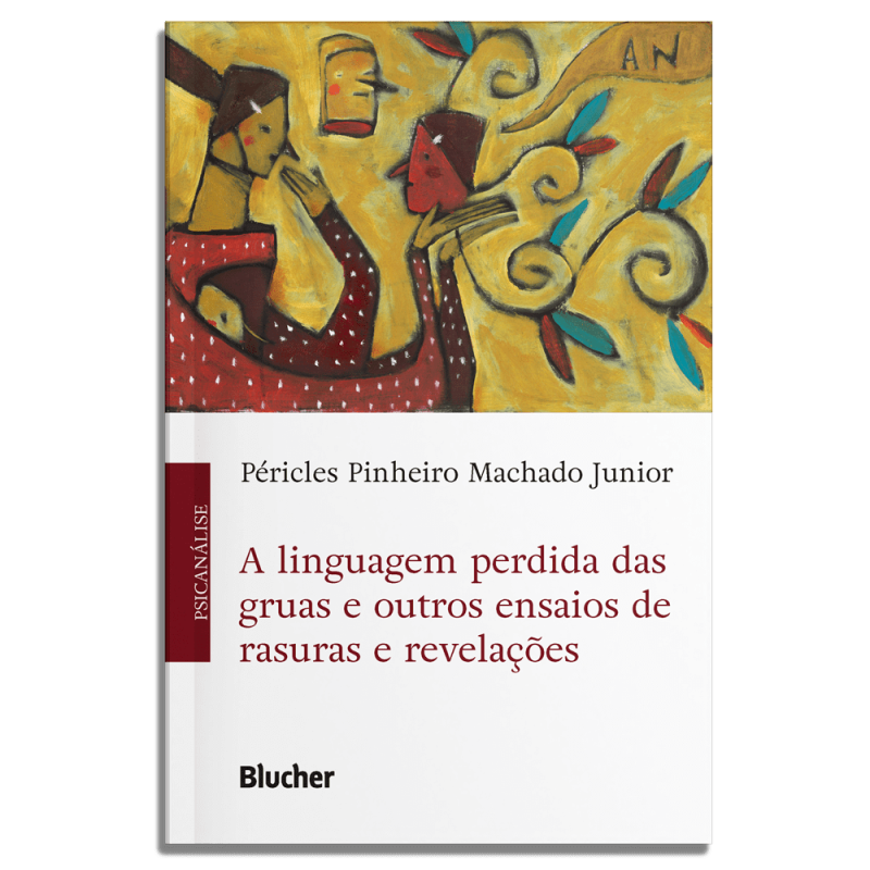 A linguagem perdida das gruas e outros ensaios de rasuras e revelações