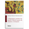 A linguagem perdida das gruas e outros ensaios de rasuras e revelações