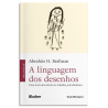 A linguagem dos desenhos - uma nova descoberta no trabalho psicodinâmico