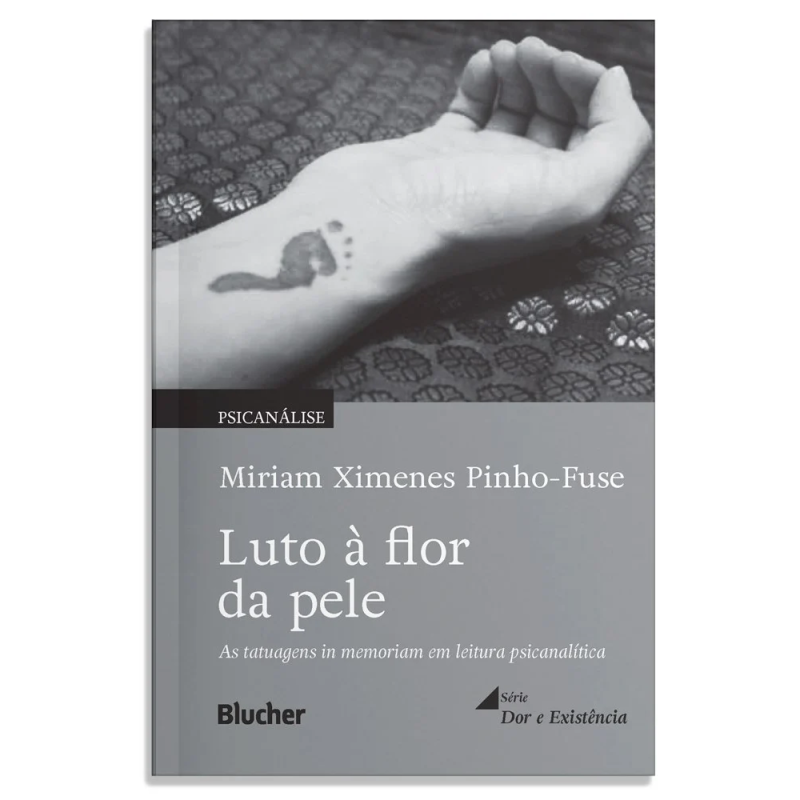 Luto à flor da pele - As tatuagens in memoriam em leitura psicanalítica