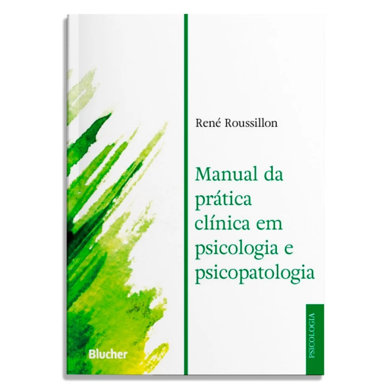 Manual da prática clínica em psicologia e psicopatologia