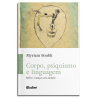 Corpo, psiquismo e linguagem - Bebês e crianças com autismo