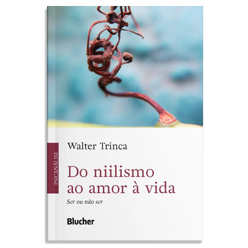 Do niilismo ao amor à vida - ser ou não ser