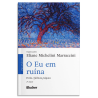 O Eu em ruína - perda e falência psíquica