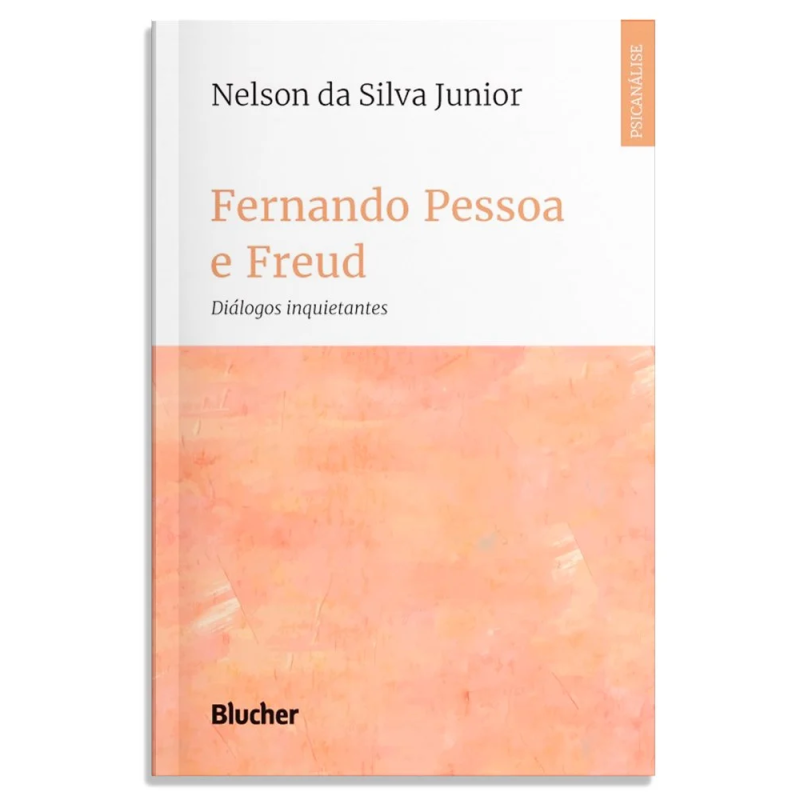 Fernando Pessoa e Freud - diálogos inquietantes