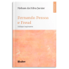 Fernando Pessoa e Freud - diálogos inquietantes
