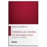 Trabalhos com famílias em psicologia social