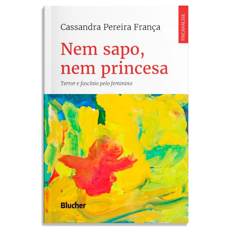 Nem sapo, nem princesa - terror e fascínio pelo feminino