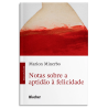 Notas sobre a aptidão à felicidade