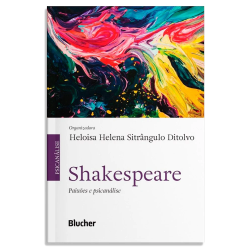 Shakespeare - paixões e...