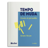 Tempo de muda - Ensaios de psicanálise