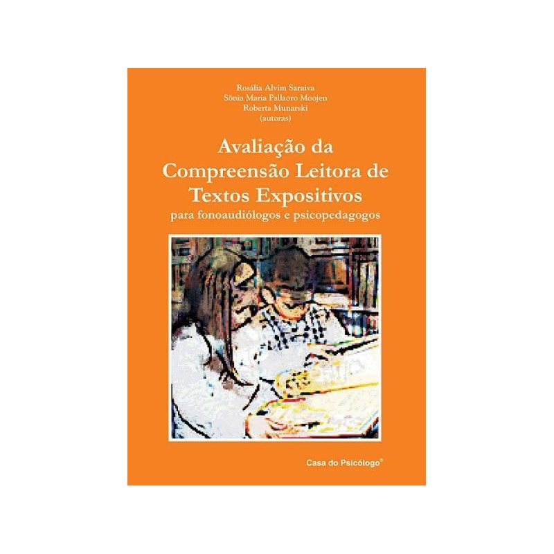 Protocolo - Avaliação da compreensão leitora de textos expositivos: para fonoaudiólogos e psicopedagogos